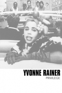 Yvonne Rainer Privilege