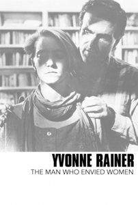 Yvonne Rainer The Man Who Envied Women